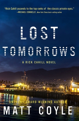 Lost Tomorrows (The Rick Cahill Series #6)