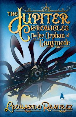 The Ice Orphan of Ganymede (Jupiter Chronicles #2)