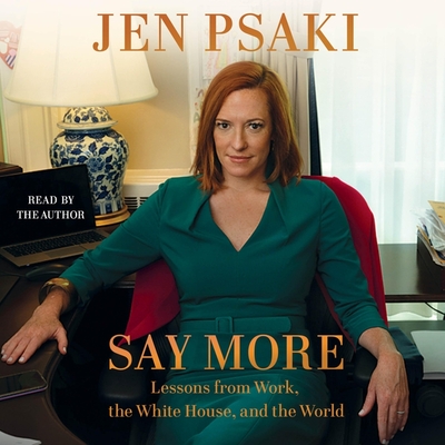 Say More: Lessons from Work, the White House, and the World Cover Image