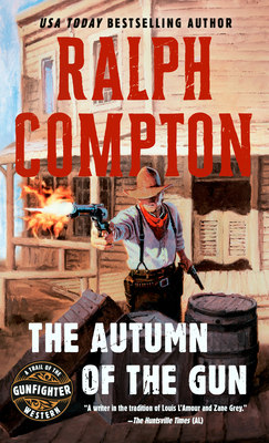 The Autumn of the Gun (A Trail of the Gunfighter Western #3)