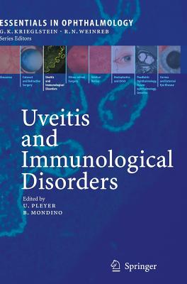Uveitis and Immunological Disorders (Essentials in Ophthalmology) Cover Image
