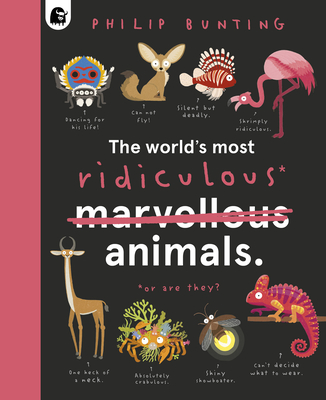 The World's Most Ridiculous Animals (Quirky Creatures #2) Cover Image