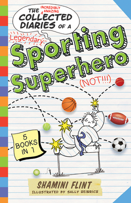 Collected Diaries of a Sporting Superhero (Diary of a...) Cover Image
