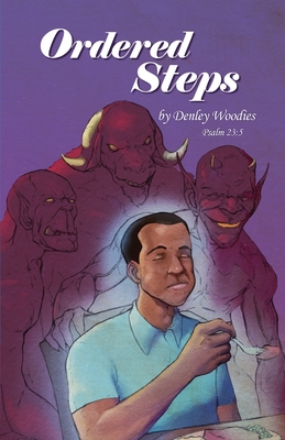 Ordered Steps By Denley K. Woodies Cover Image