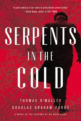 Serpents in the Cold (The Boston Saga #1) By Thomas O'Malley, Douglas Graham Purdy Cover Image