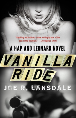 Vanilla Ride (Hap and Leonard Series #7)