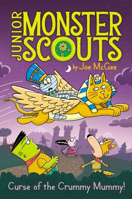 Curse of the Crummy Mummy! (Junior Monster Scouts #6) By Joe McGee, Ethan Long (Illustrator) Cover Image