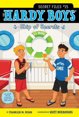 Ship of Secrets (Hardy Boys: The Secret Files #15) By Franklin W. Dixon, Scott Burroughs (Illustrator) Cover Image