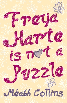 Freya Harte Is Not a Puzzle By Méabh Collins Cover Image