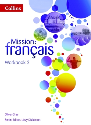 Workbook 2 (Mission: francais) By Oliver Gray, Linzy Dickinson (Editor) Cover Image