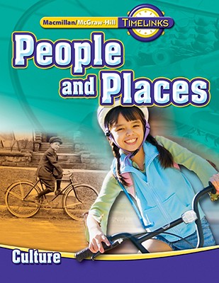 Timelinks: Second Grade, People and Places-Unit 1 Culture Student Edition (Older Elementary Social Studies)