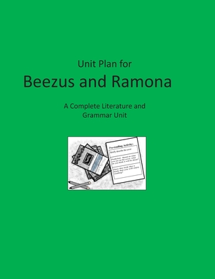 Cover for Unit Plan for Beezus and Ramona: A Complete Literature and Grammar Unit