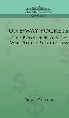 One-Way Pockets: The Book of Books on Wall Street Speculation Cover Image