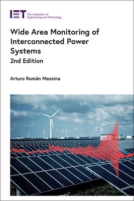 Wide Area Monitoring of Interconnected Power Systems (Energy Engineering) By Arturo Román Messina Cover Image