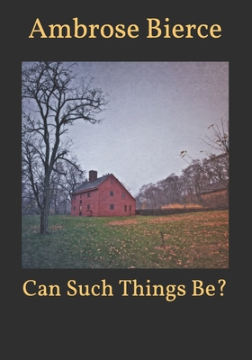 Can Such Things Be?