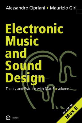 Electronic Music and Sound Design - Theory and Practice with Max and Msp - Volume 1 (Second Edition) Cover Image