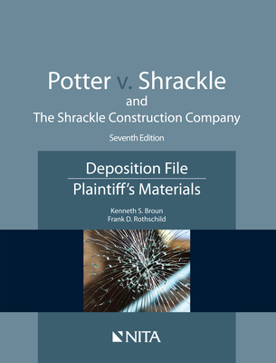 Potter V. Shrackle and the Shrackle Construction Company: Deposition File, Plaintiff''s Materials Cover Image