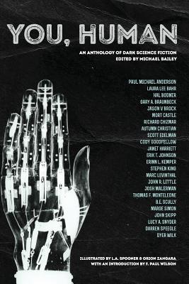 You, Human: An Anthology of Dark Science Fiction
