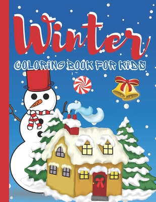 Winter coloring book for kids : An Winter Kids Coloring Book with