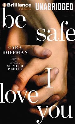 Be Safe I Love You Cover Image