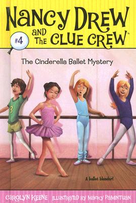 Cover for The Cinderella Ballet Mystery (Nancy Drew & the Clue Crew (Library) #4)