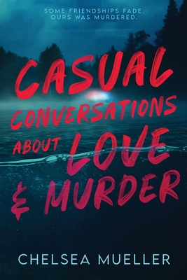 Casual Conversations About Love and Murder Cover Image
