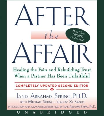 After the Affair, Updated Second Edition CD By Janis A. Spring, Xe Sands (Read by), Janis A. Spring (Read by) Cover Image