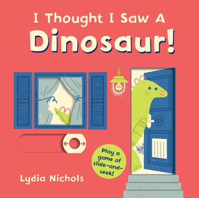 I Thought I Saw a Dinosaur! Cover Image