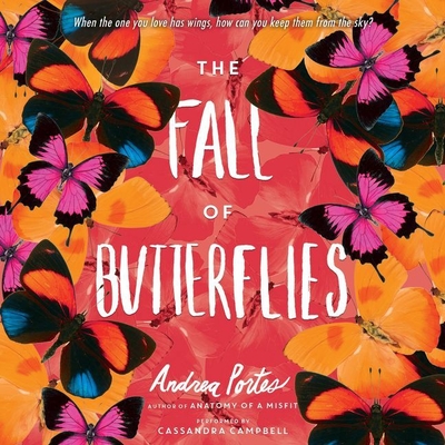 The Fall of Butterflies Lib/E By Andrea Portes, Cassandra Campbell (Read by) Cover Image