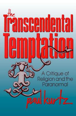 The Transcendental Temptation By Paul Kurtz Cover Image