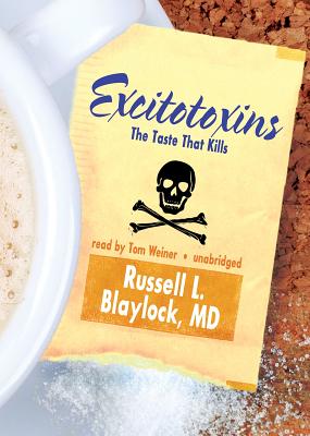 Excitotoxins: The Taste That Kills Cover Image