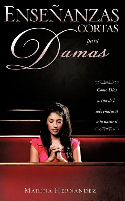 Enseñanzas Cortas para Damas By Marina Hernandez Cover Image