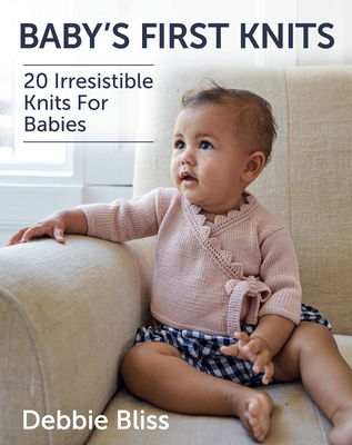 Baby's First Knits: 20 Irresistible Knits for Babies (Dover Crafts