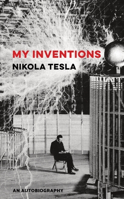 My Inventions By Nikola Tesla Cover Image