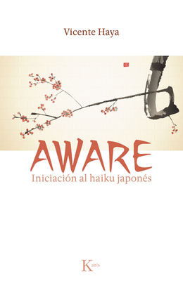 Aware: Iniciación al haiku japonés Cover Image