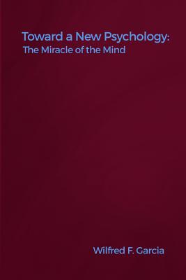 Toward a New Psychology: The Miracle of the Mind Cover Image