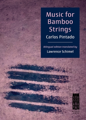 Music for Bamboo Strings: Música Para Cuerdas de Bambú Cover Image