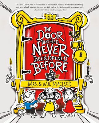The Door That Had Never Been Opened Before By Mrs & Mr MacLeod Cover Image