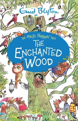 The Magic Faraway Tree: The Enchanted Wood: Book 1