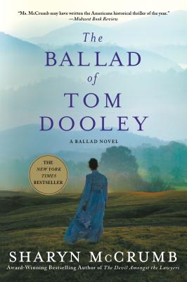The Ballad of Tom Dooley: A Ballad Novel (Ballad Novels #9)