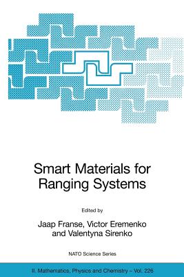Smart Materials for Ranging Systems (NATO Science Series II: Mathematics #226) By Jaap Franse (Editor), Victor Eremenko (Editor), Valentyna Sirenko (Editor) Cover Image