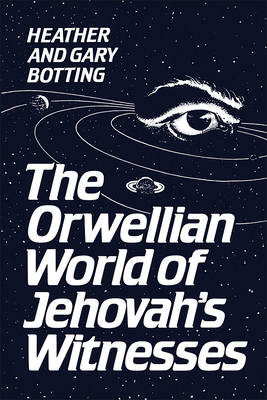 Orwellian World Jehovah Wi -OS (Heritage) By Gary Botting, Heather Botting Cover Image