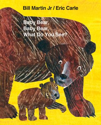 Baby Bear, Baby Bear, What Do You See? Big Book (Brown Bear and Friends) Cover Image