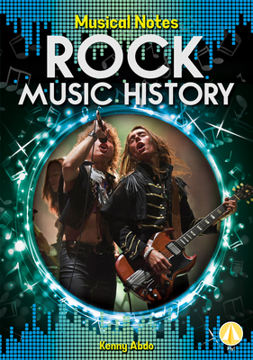 Rock Music History By Kenny Abdo Cover Image
