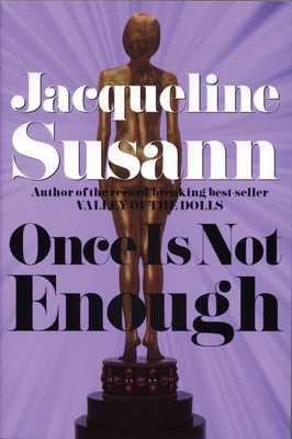 Once Is Not Enough (Jacqueline Susann) By Jacqueline Susann Cover Image