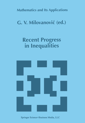 Recent Progress in Inequalities (Mathematics and Its Applications #430) Cover Image