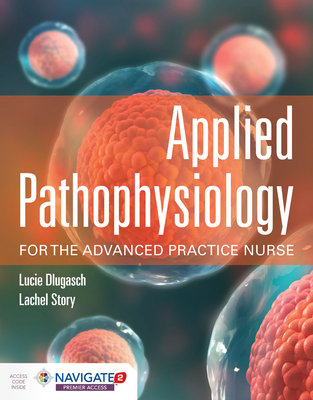 Applied Pathophysiology for the Advanced Practice Nurse Cover Image