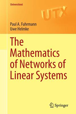 The Mathematics of Networks of Linear Systems (Universitext)