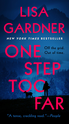 One Step Too Far: A Novel By Lisa Gardner Cover Image