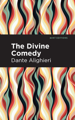 The Divine Comedy (Complete) By Dante Alighieri, Mint Editions (Contribution by) Cover Image